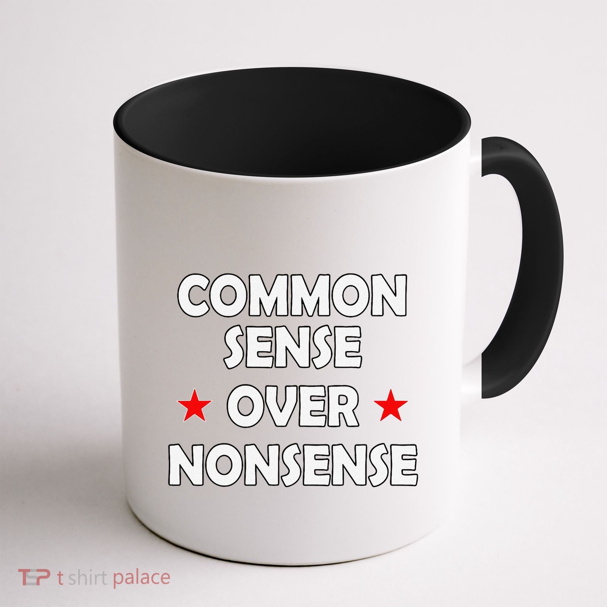 Common Sense Over Nonsense Coffee Mug