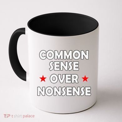 Common Sense Over Nonsense Coffee Mug