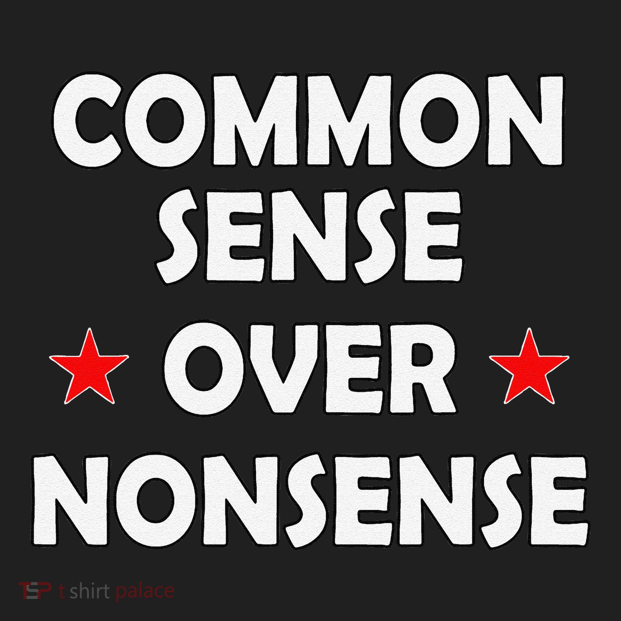 Common Sense Over Nonsense Tumbler