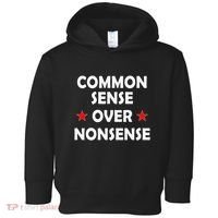 Common Sense Over Nonsense Toddler Hoodie thumb 0