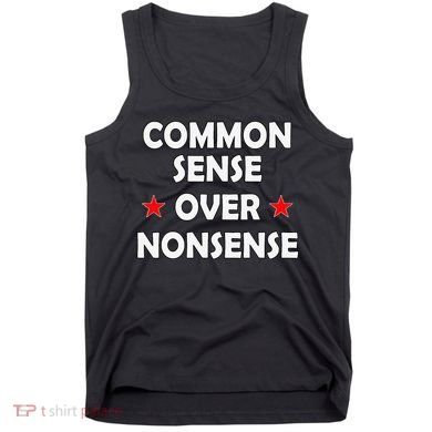 Common Sense Over Nonsense Tank Top