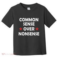 Common Sense Over Nonsense Toddler T-Shirt thumb 0