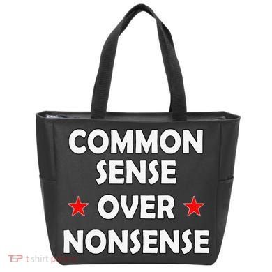 Common Sense Over Nonsense Tote Bag