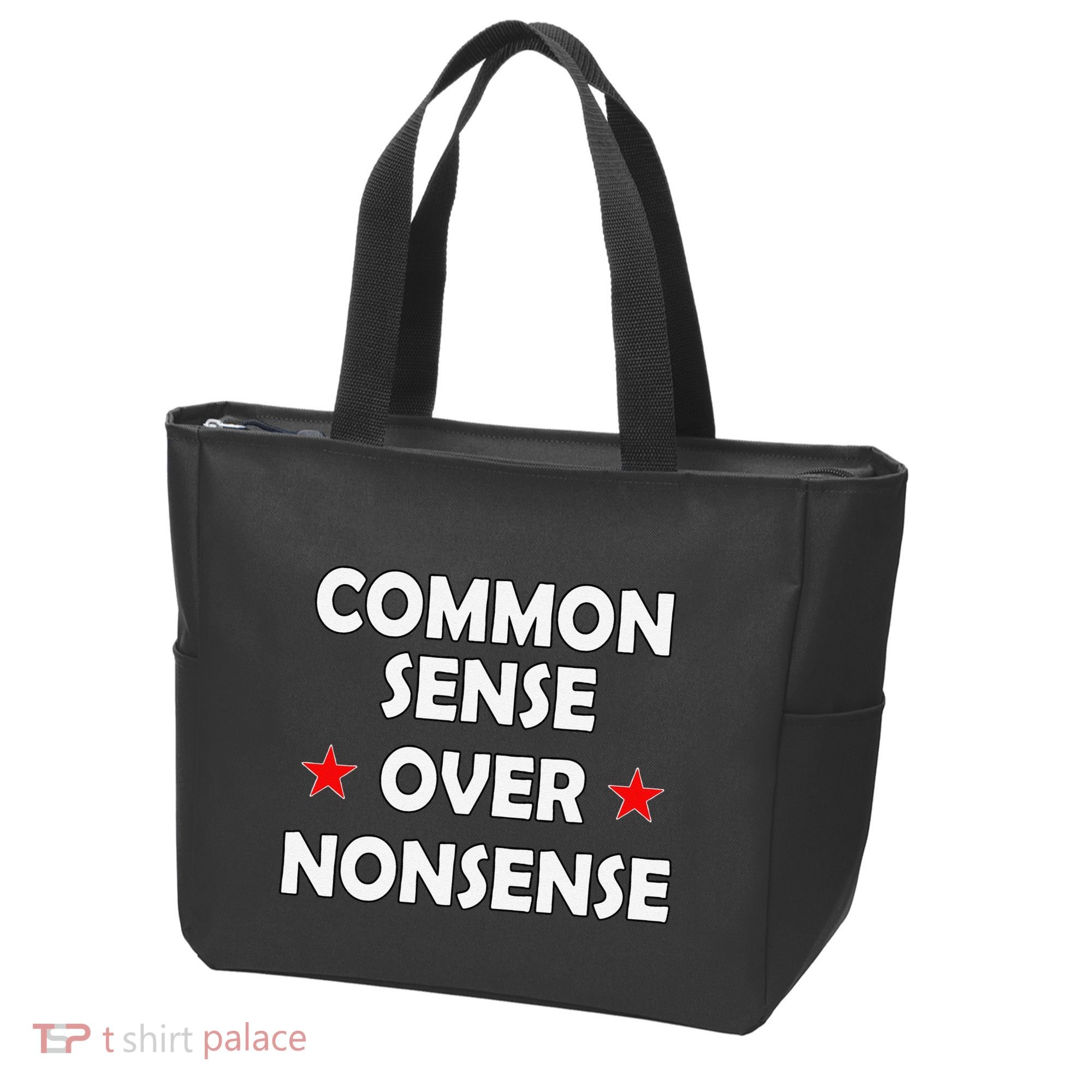 Common Sense Over Nonsense Tote Bag