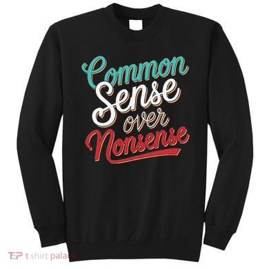 Common Sense Over Nonsense Retro Sweatshirt