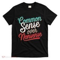 Common Sense Over Nonsense Retro T-Shirt thumb 0