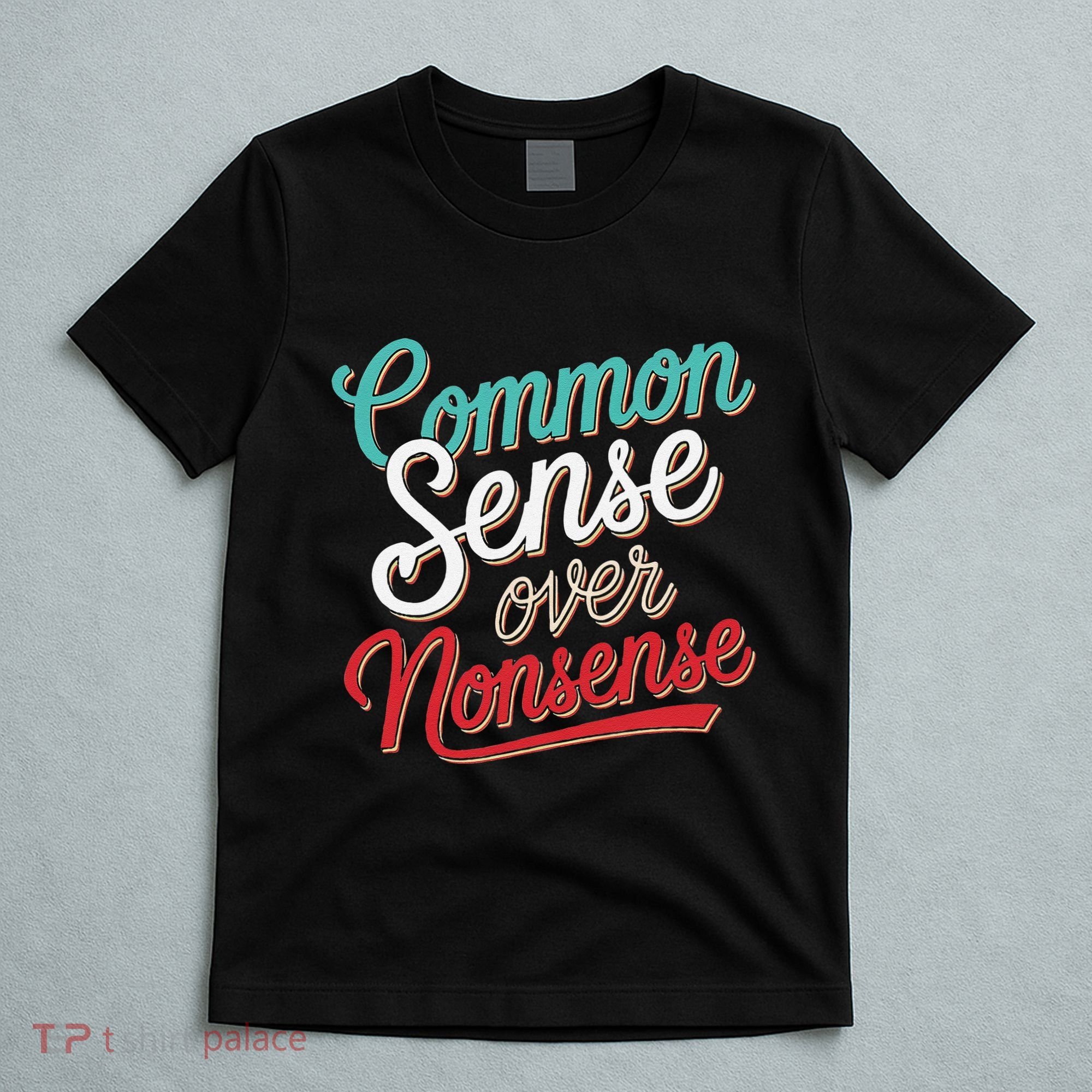 Common Sense Over Nonsense Retro T-Shirt