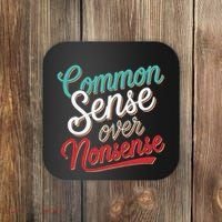 Common Sense Over Nonsense Retro Coaster thumb 0