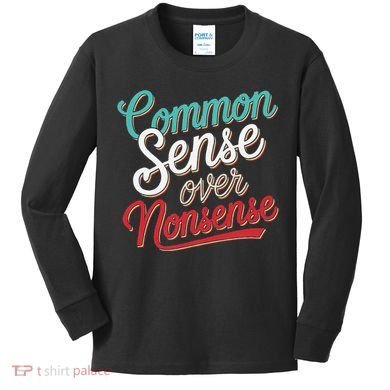Common Sense Over Nonsense Retro Kids Long Sleeve Shirt