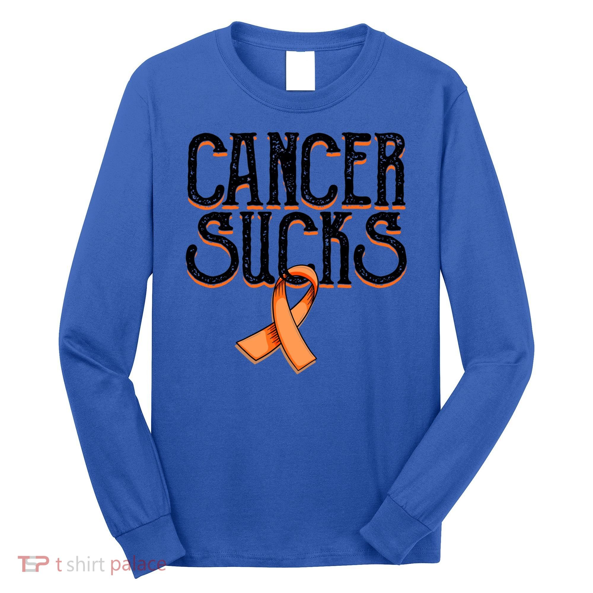 Cancer Sucks Orange Ribbon Kidney Cancer Leukemia Awareness Funny Gift Long Sleeve Shirt