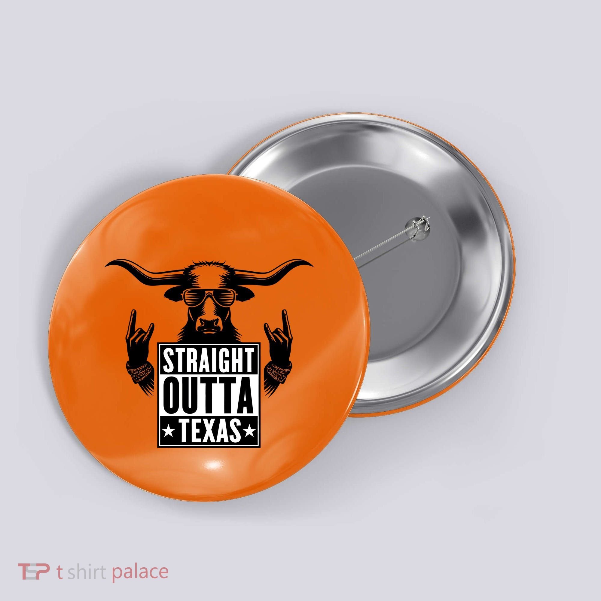 Cool Straight Outta Texas Long Horn Bull Button