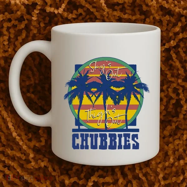 Chubbies Sky’S Out Thighs Out Coffee Mug