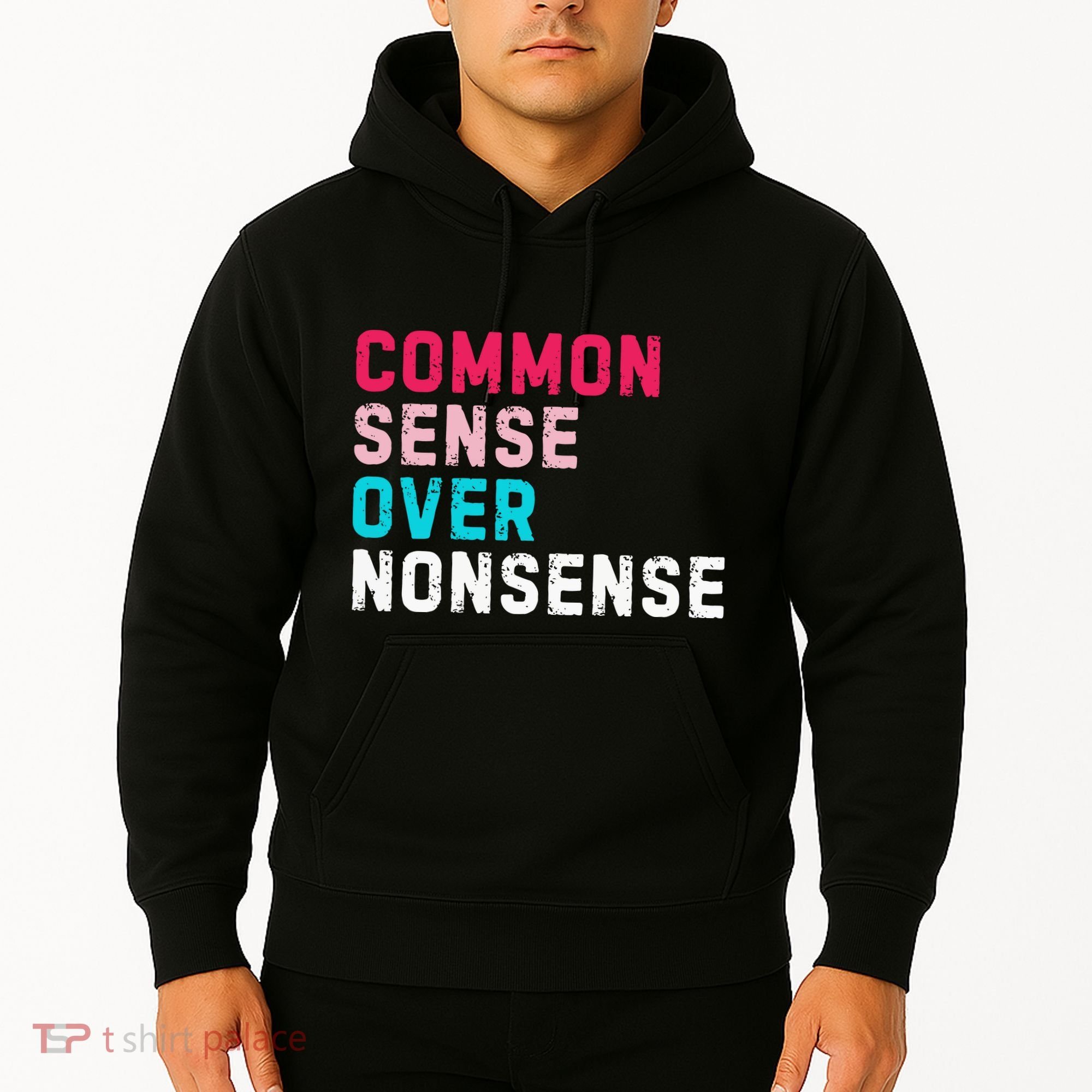 Common Sense Over Nonsense Hoodie