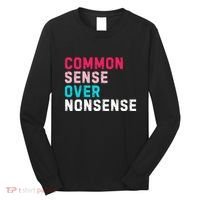 Common Sense Over Nonsense Long Sleeve Shirt thumb 0