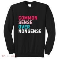 Common Sense Over Nonsense Sweatshirt thumb 0