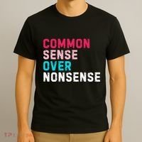 Common Sense Over Nonsense T-Shirt thumb 3