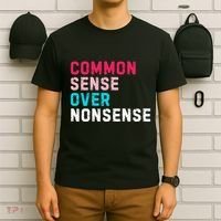 Common Sense Over Nonsense T-Shirt thumb 6