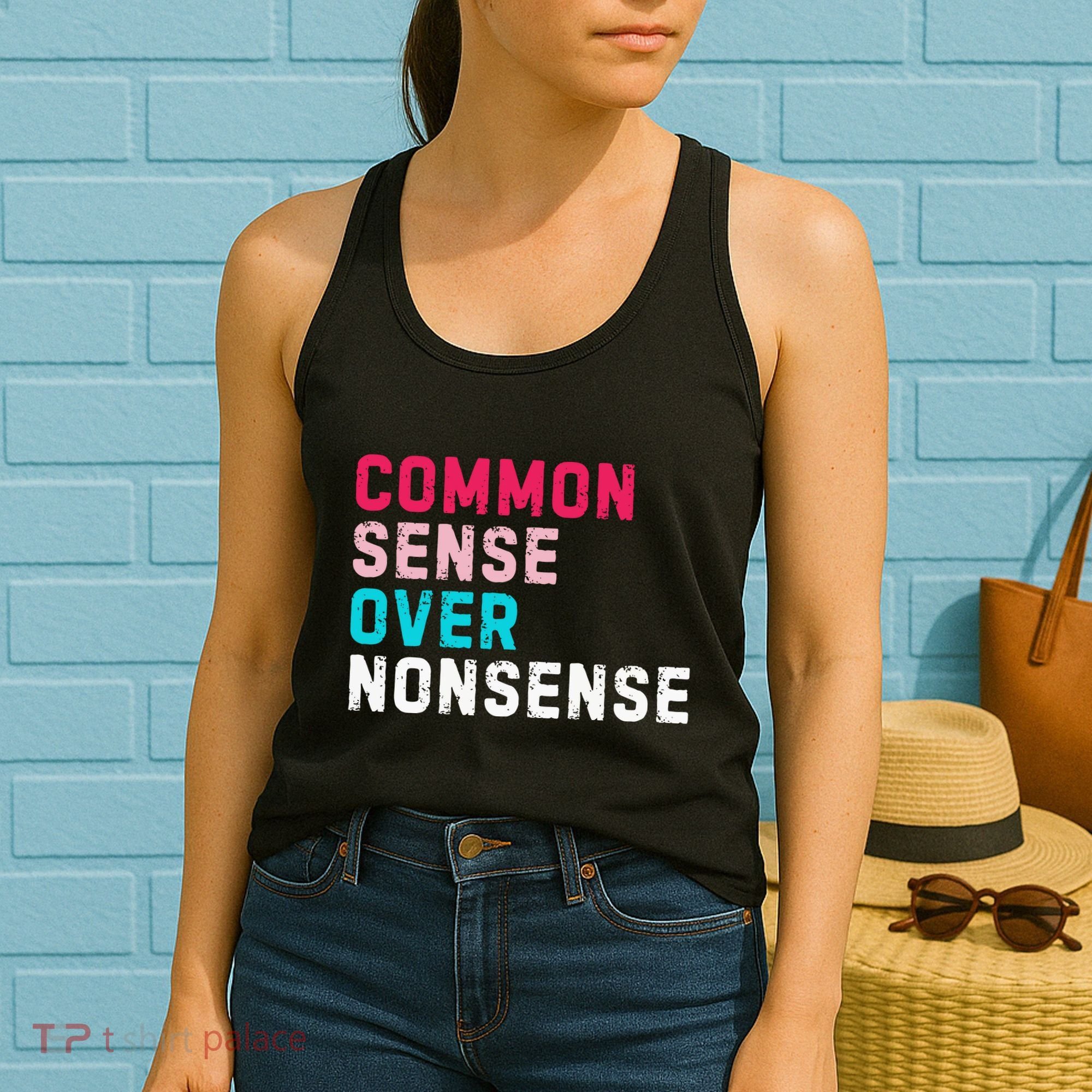 Common Sense Over Nonsense Women's Tank Top