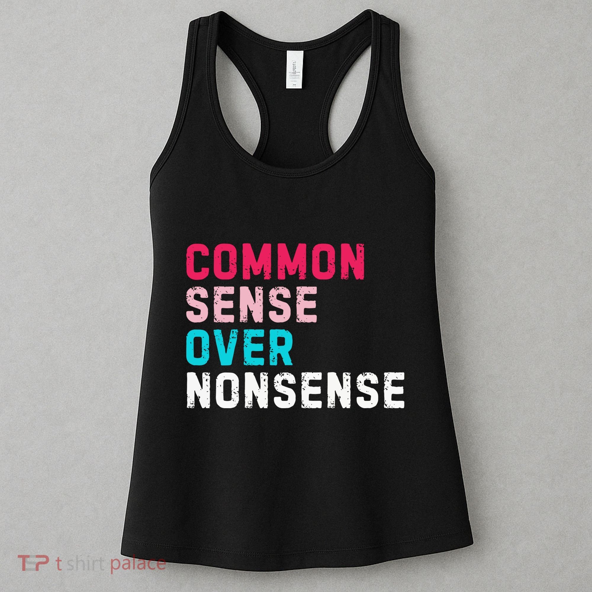 Common Sense Over Nonsense Women's Tank Top