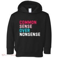Common Sense Over Nonsense Toddler Hoodie thumb 0