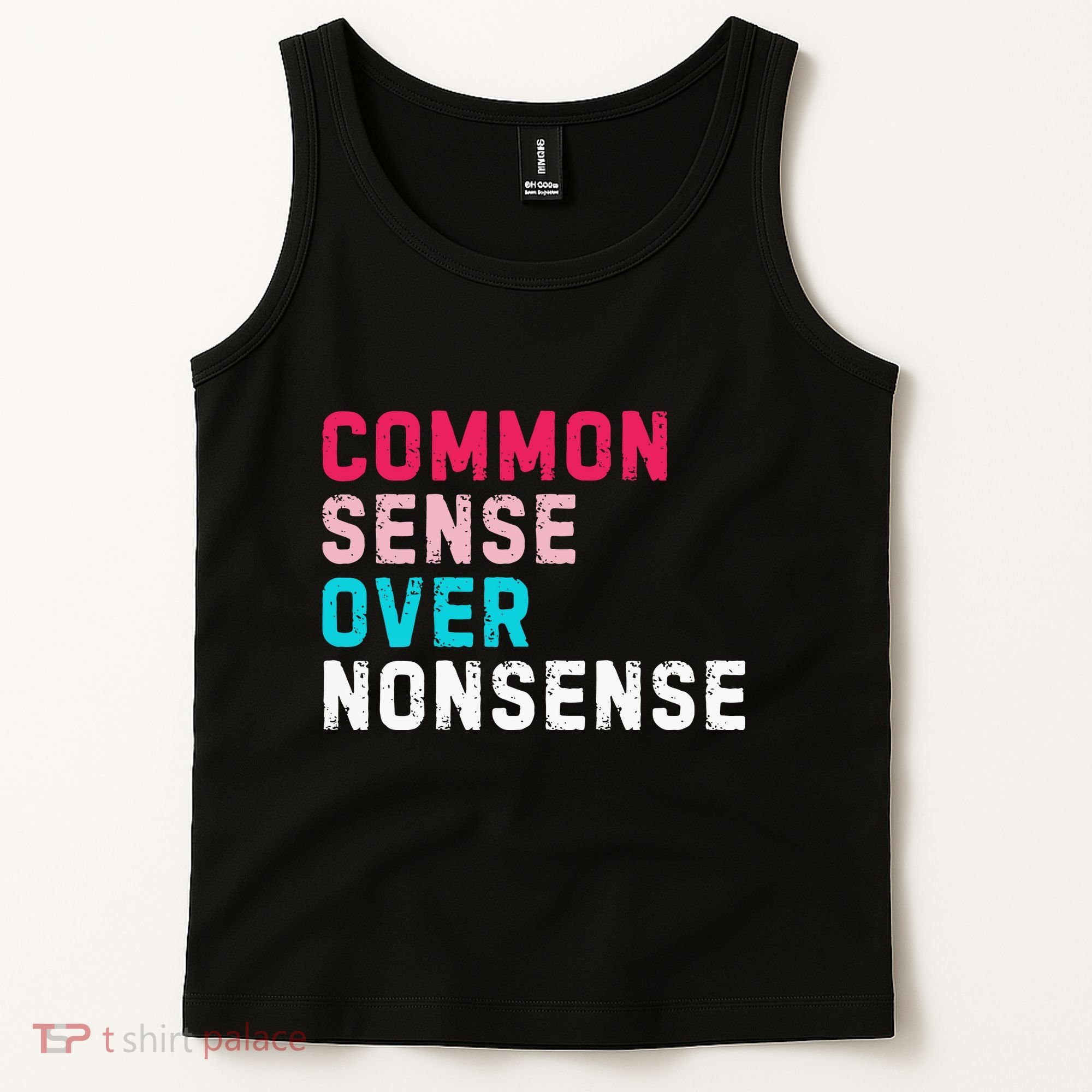 Common Sense Over Nonsense Tank Top