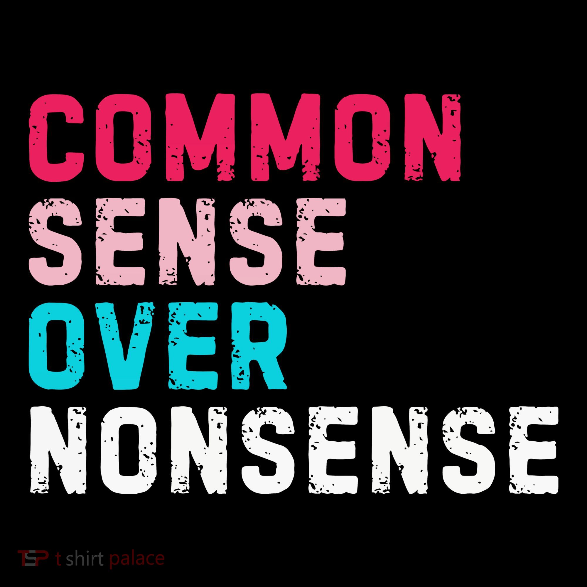 Common Sense Over Nonsense Tank Top
