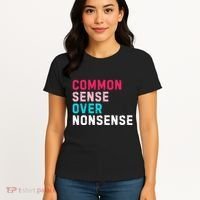 Common Sense Over Nonsense Women's T-Shirt thumb 4