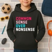 Common Sense Over Nonsense Kids Hoodie thumb 2