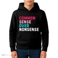 Common Sense Over Nonsense Kids Hoodie thumb 4