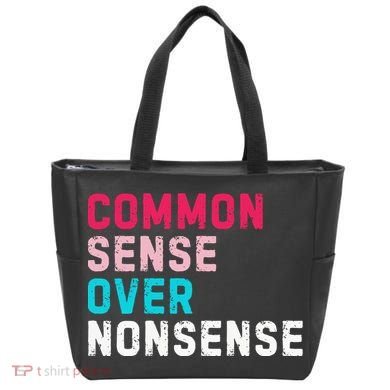 Common Sense Over Nonsense Tote Bag