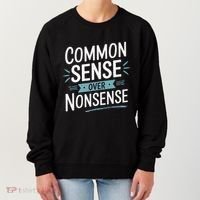 Common Sense Over Nonsense Women's Sweatshirt thumb 0