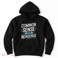 Common Sense Over Nonsense Hoodie thumb 0