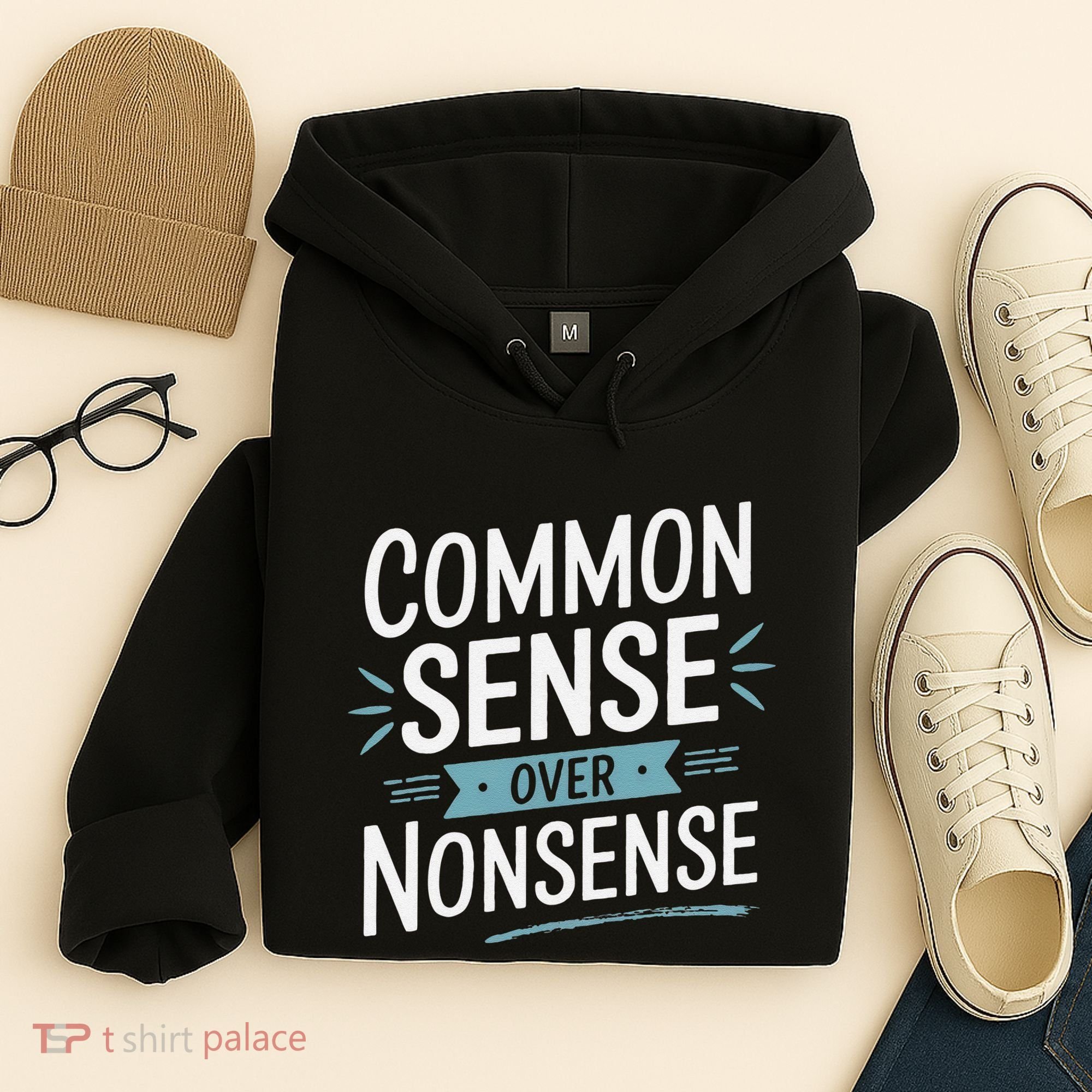 Common Sense Over Nonsense Hoodie