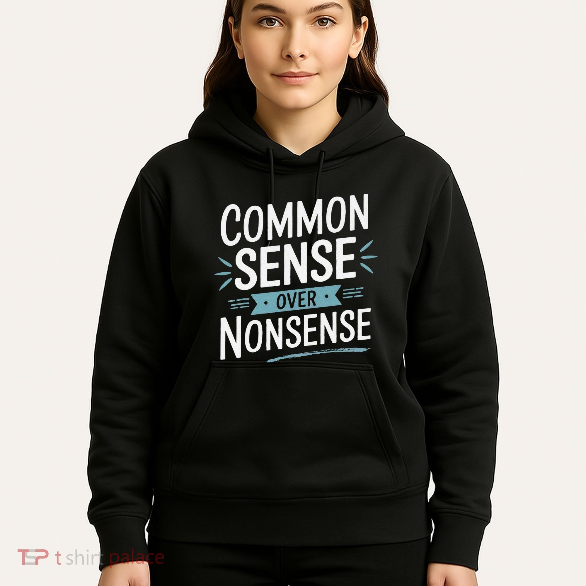 Common Sense Over Nonsense Hoodie