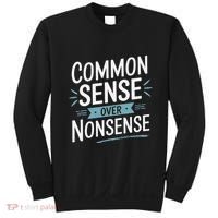 Common Sense Over Nonsense Sweatshirt thumb 0