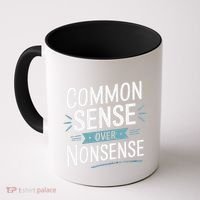 Common Sense Over Nonsense Coffee Mug thumb 0