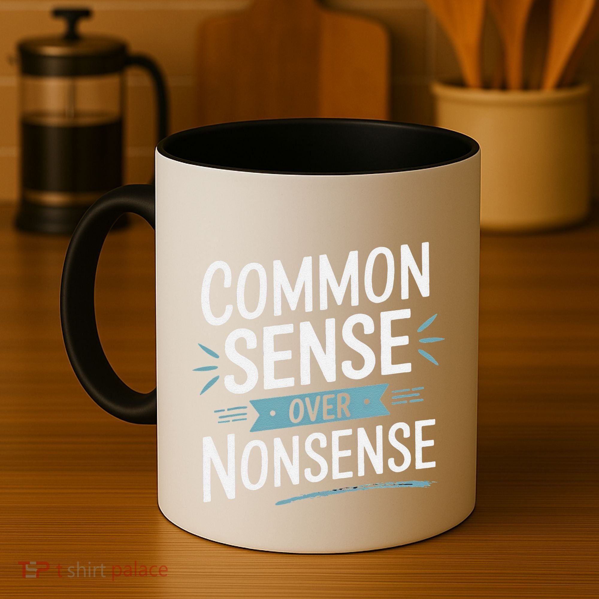 Common Sense Over Nonsense Coffee Mug