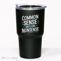 Common Sense Over Nonsense Tumbler thumb 0