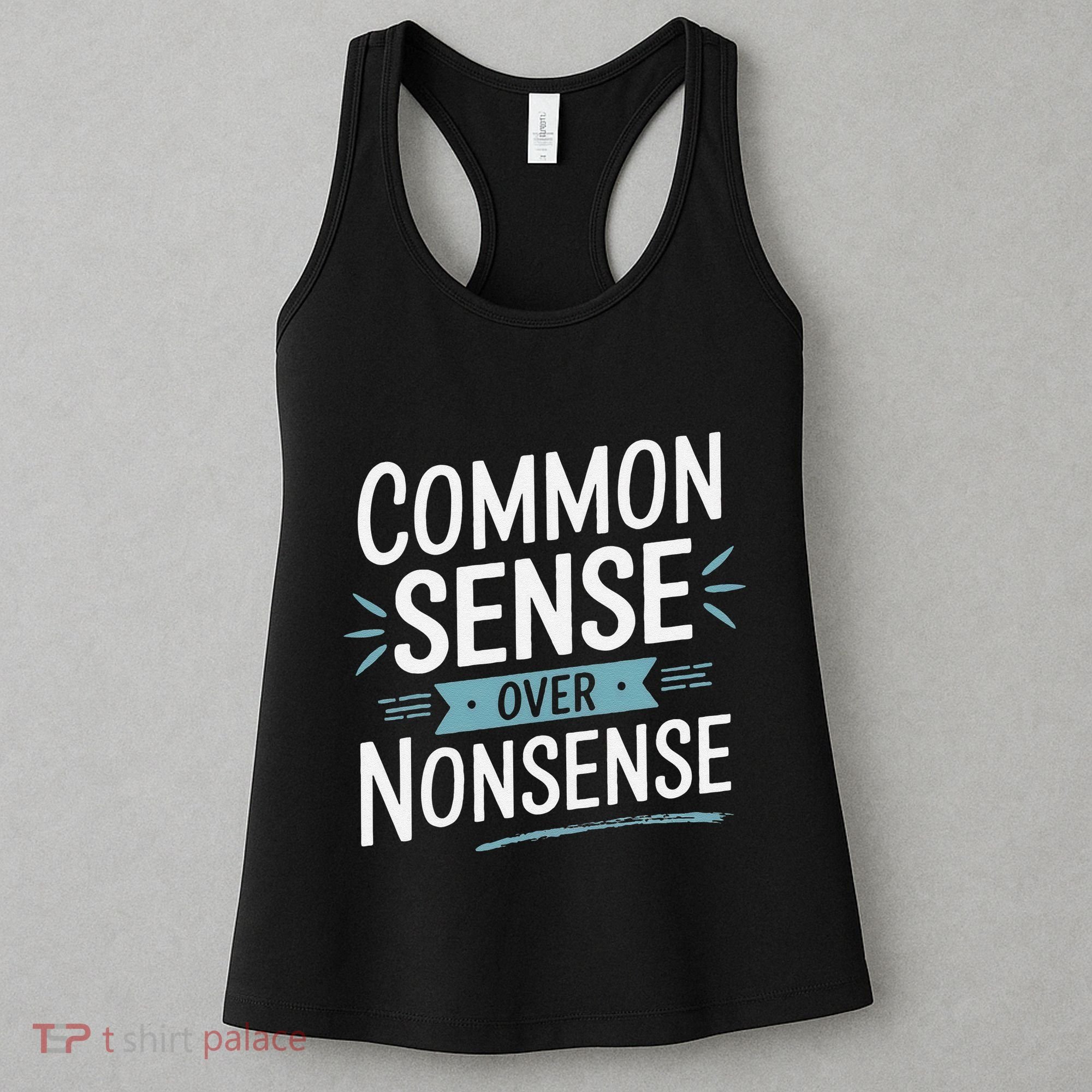 Common Sense Over Nonsense Women's Tank Top