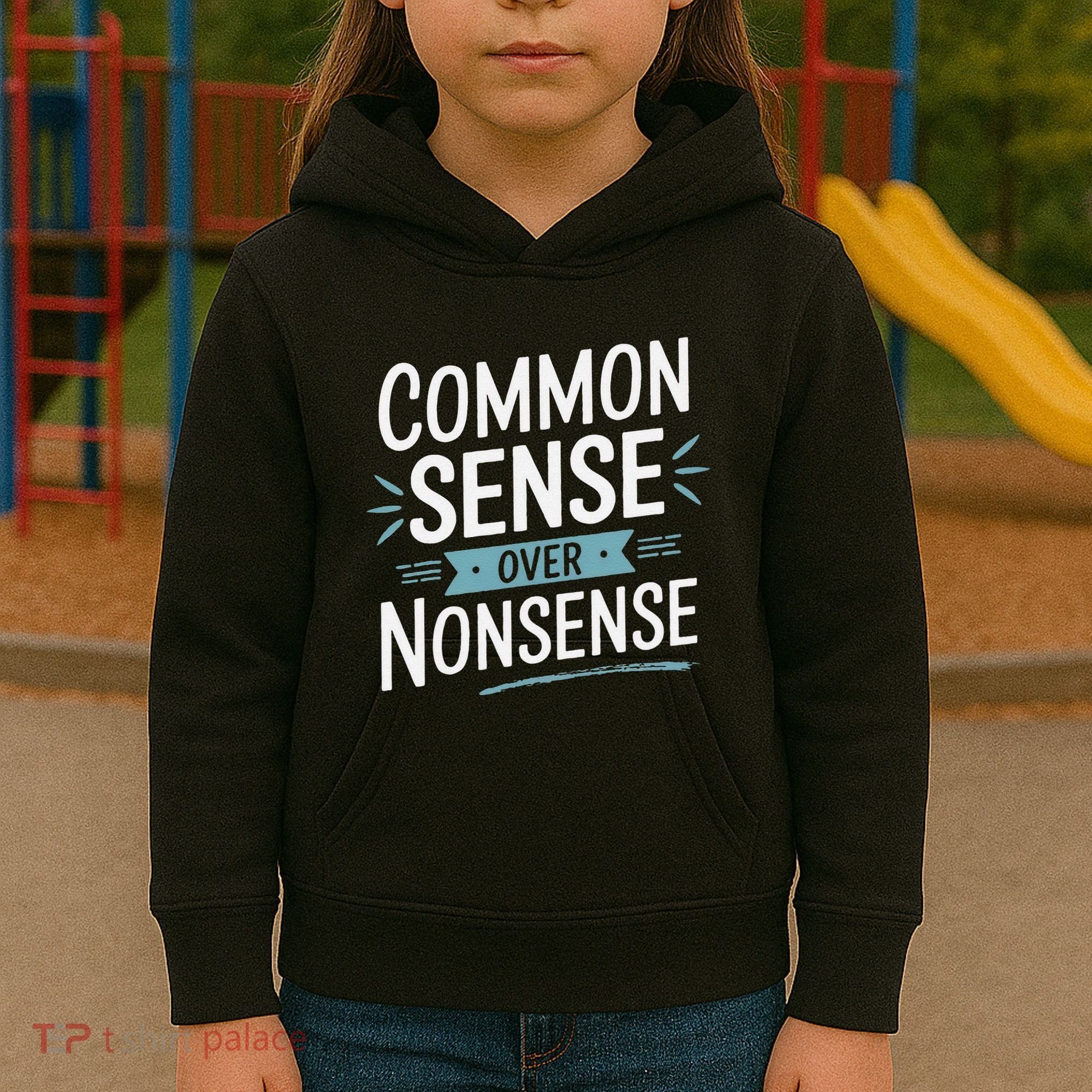 Common Sense Over Nonsense Kids Hoodie