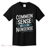 Common Sense Over Nonsense Kids T-Shirt thumb 0