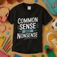 Common Sense Over Nonsense Kids T-Shirt thumb 3