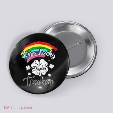 Cute St Patricks Day Gift For One Lucky Daycare Teacher Button