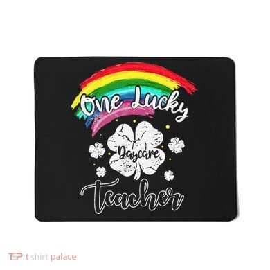 Cute St Patricks Day Gift For One Lucky Daycare Teacher Mousepad