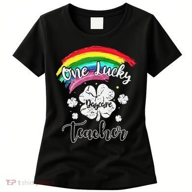 Cute St Patricks Day Gift For One Lucky Daycare Teacher Women's T-Shirt