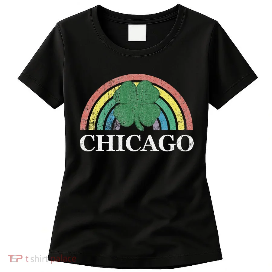 Chicago St. Patrick's Day Shamrock Rainbow Saint Paddy's Women's T-Shirt