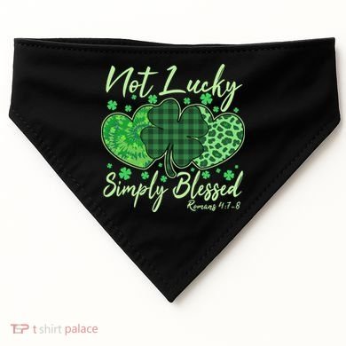 Cute St. Patrick's Day Not Lucky Simply Blessed Romans 4: 78 USA-Made Doggie Bandana