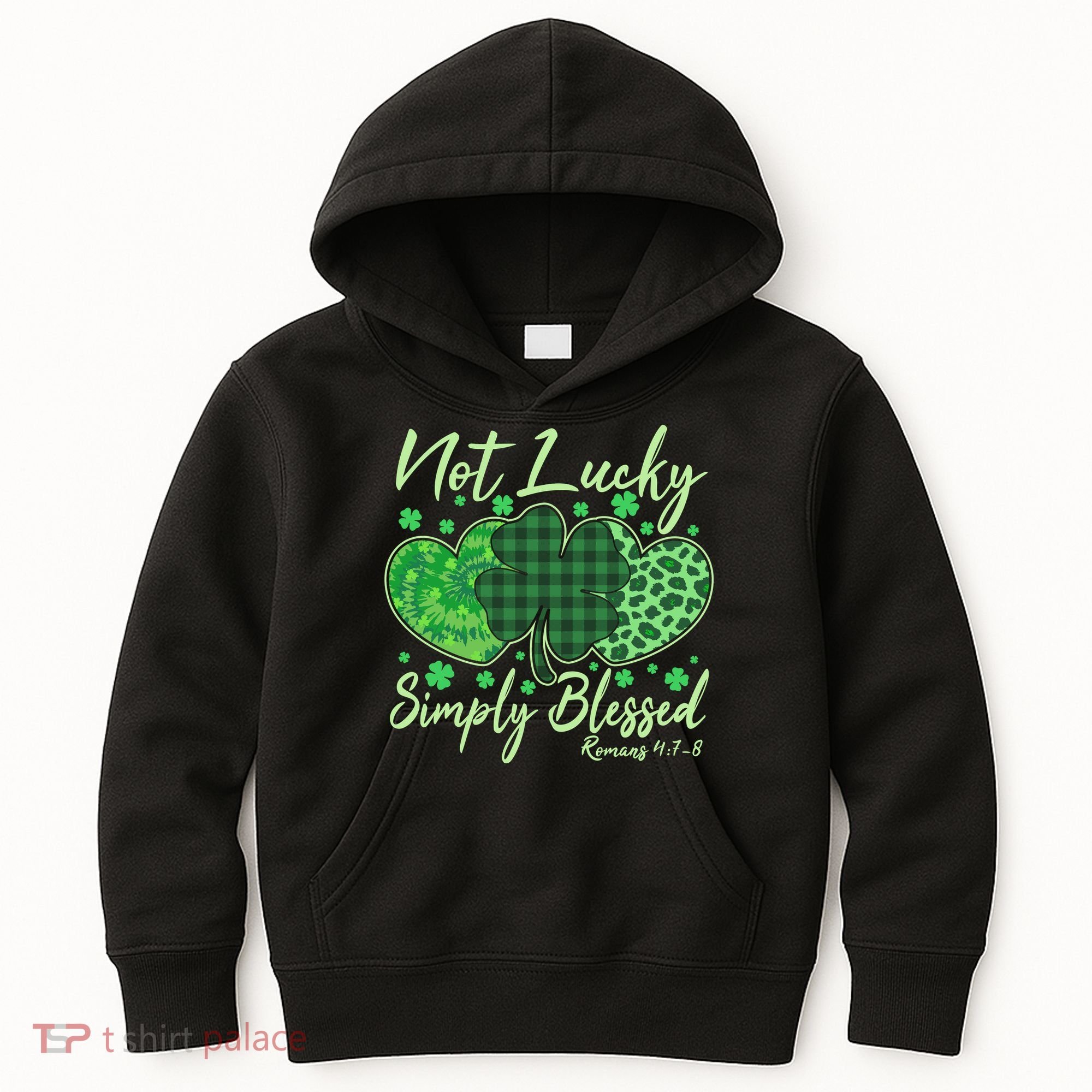 Cute St. Patrick's Day Not Lucky Simply Blessed Romans 4: 78 Kids Hoodie