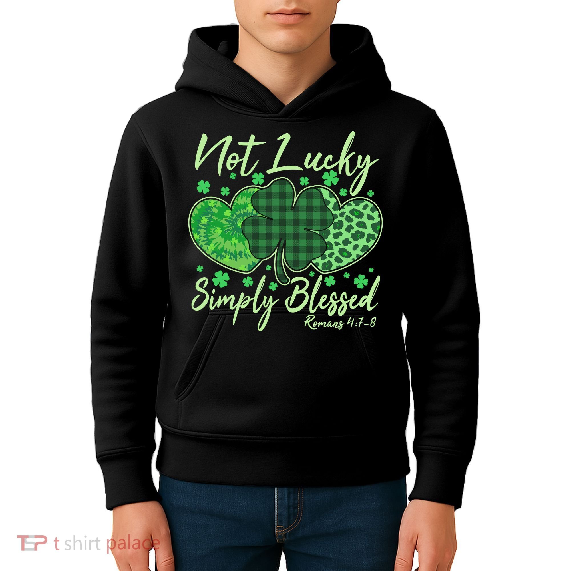 Cute St. Patrick's Day Not Lucky Simply Blessed Romans 4: 78 Kids Hoodie