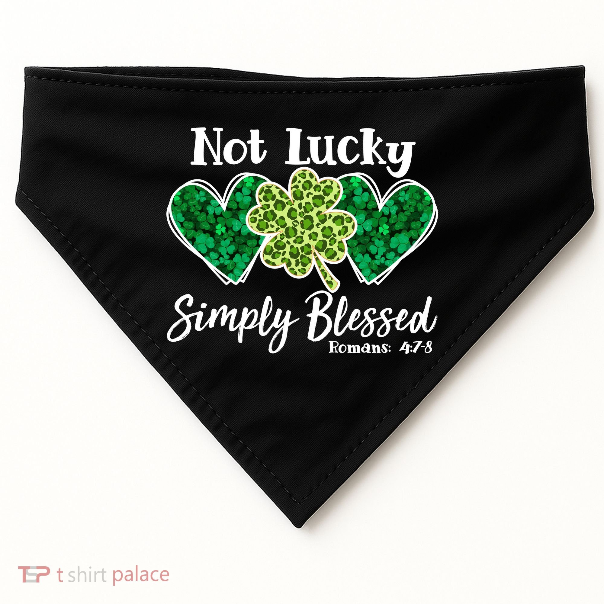 Cute St Patricks Day Not Lucky Simply Blessed Romans 4: 7 8 USA-Made Doggie Bandana